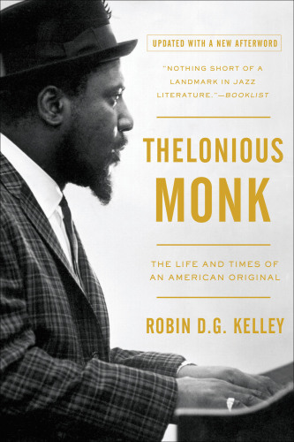 ﻿Thelonious Monk: The Life and Times of An American Original