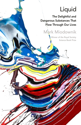 ﻿مایع: مواد لذت بخش و خطرناکی که در زندگی ما جریان دارند