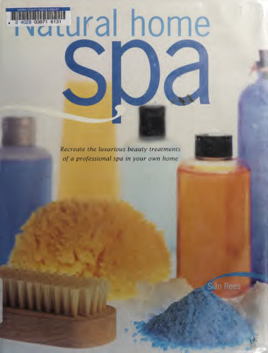 ﻿اسپا خانه طبیعی: درمان های زیبایی مجلل یک اسپای حرفه ای را در خانه خود بازسازی کنید