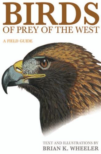 ﻿Birds of Prey of the West: A Field Guide