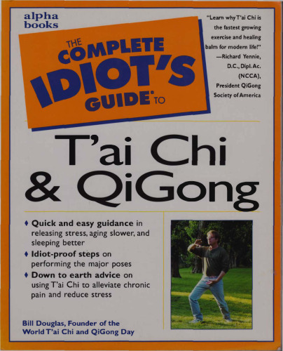 ﻿The Complete Idiot’s Guide to T’ai Chi & QiGong Illustrated