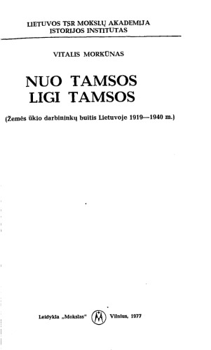﻿از تاریکی به تاریکی: خانواده کارگران کشاورزی در لیتوانی 1919-1940.