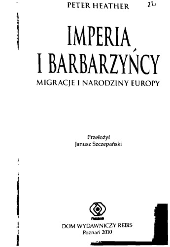 ﻿امپراتوری ها و بربرها. مهاجرت ها و تولد اروپا