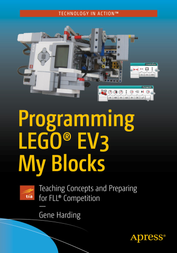 ﻿برنامه نویسی LEGO EV3 My Blocks: آموزش مفاهیم و آماده شدن برای مسابقات FLL