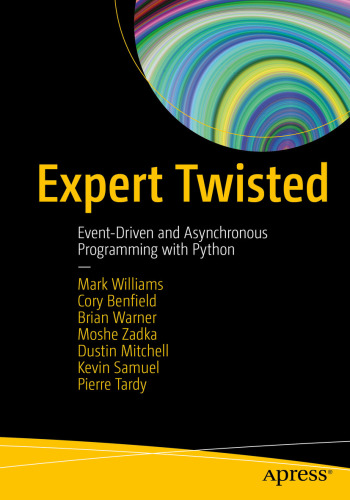 ﻿Expert Twisted: برنامه نویسی رویداد محور و ناهمزمان با پایتون