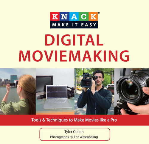 ﻿Knack Digital Moviemaking: Tools
