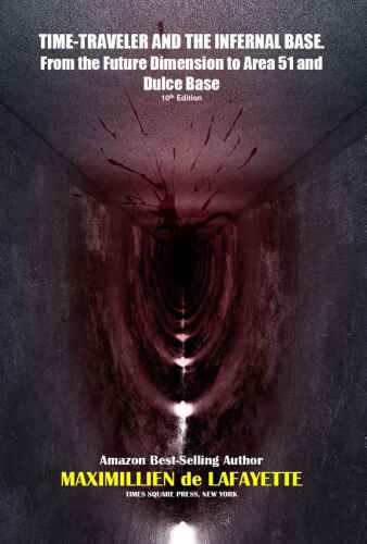 ﻿TIME-TRAVELER AND THE FERNAL BASE-از بعد آینده تا منطقه 51 و Dulce Base-10th Edition. 
 B07KJTLHTK