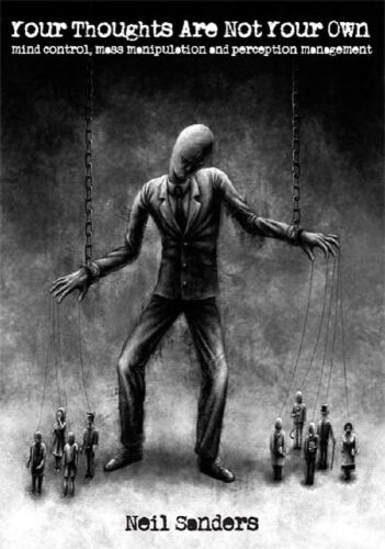 ﻿افکار شما متعلق به شما نیستند: کنترل ذهن ، دستکاری گسترده و مدیریت ادراک
 B00IC5HXCS