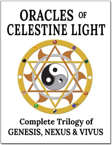 ﻿Oracles of Celestine Light_ سه گانه کامل پیدایش ، Nexus _amp؛ Vivus