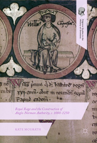 ﻿خشم سلطنتی و ساخت اقتدار انگلو نورمن، ج. 1000-1250