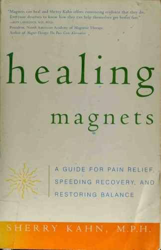 ﻿آهنرباهای شفابخش راهنمای تسکین درد، تسریع بهبودی و بازیابی تعادل