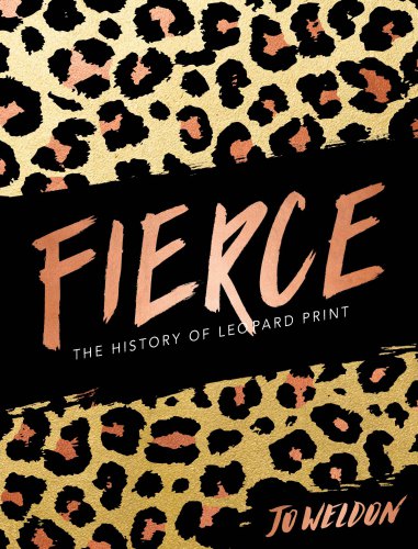 ﻿Fierce: The History of Leopard Print