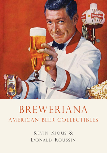 ﻿Breweriana: کلکسیون های آبجو آمریکایی