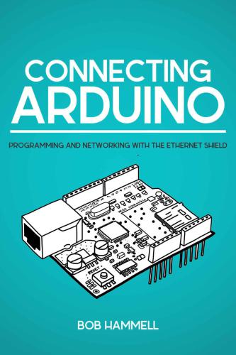 ﻿اتصال Arduino: برنامه نویسی و شبکه با Ethernet Shield