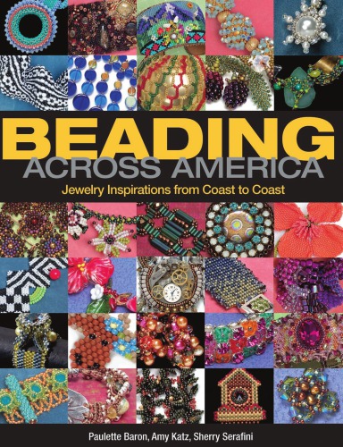 ﻿Beading Across America: Jewelry Inspirations from Coast to Coast