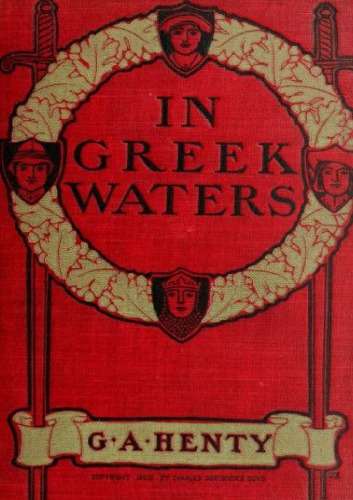 ﻿In Greek Waters: A Story of Grecian War of Independence (1821-1827)