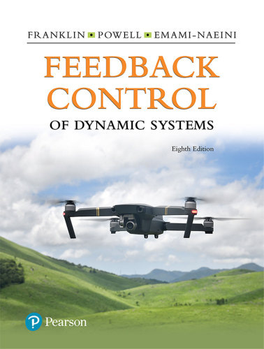 Feedback Control of Dynamic Systems, 8th Edition
