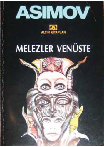 ﻿هیبریدها در زهره، مهمان از فضا، نگهبانان فضا، پایان ابدیت، امپراتوری، کهکشان طلایی، خدایان پنهان، کهکشان در حال سقوط است، بنیاد و جهان، در حالی که امپراتوری تاسیس شده است، امپراتوری غیرقابل دسترس، گلچین داستان های روبات