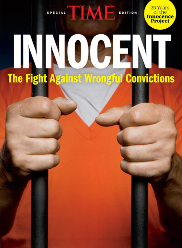 ﻿TIME Innocent: The Fight Against Rongful Convictions