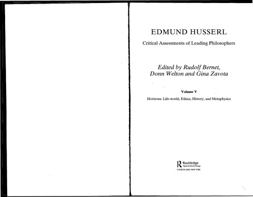 ﻿ادموند هوسرل: ارزیابی های انتقادی فیلسوفان پیشرو. جلد پنجم: زندگی افق ها تاریخ و متافیزیک قومیت های جهانی