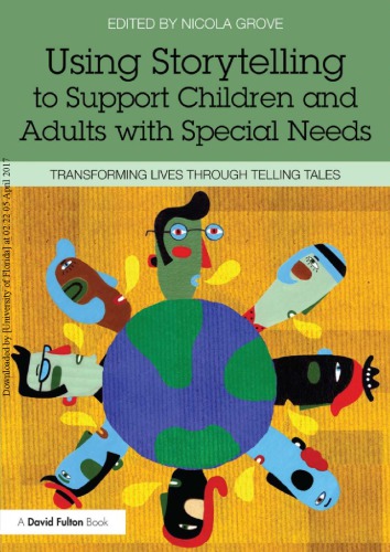 ﻿استفاده از قصه گویی برای حمایت از کودکان و بزرگسالان با نیازهای ویژه: تحول در زندگی از طریق قصه ها