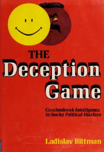 ﻿بازی فریب؛ اطلاعات چکسلواکی در جنگ سیاسی شوروی