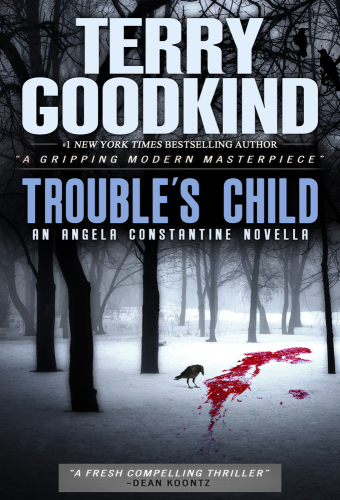 ﻿Trouble’s Child: An Angela Constantine Novella
