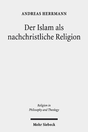 ﻿اسلام به عنوان یک دین پس از مسیحیت. تصورات جورج لیندبک به عنوان مختصاتی برای گفتگوی مسیحی-اسلامی