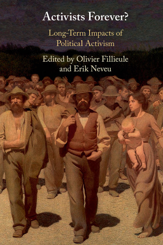 ﻿فعالان برای همیشه؟: تأثیرات دراز مدت فعالیت سیاسی
