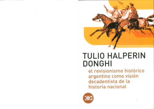 ﻿رویزیونیسم تاریخی آرژانتین به عنوان دیدگاهی منحط از تاریخ ملی