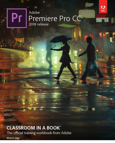 ﻿Adobe Premiere Pro CC Classroom in a Book 2018