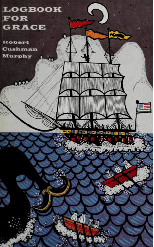 ﻿Logbook for Grace: Whaling brig Daisy، 1912-1913 (نسخه ویژه برنامه خواندن زمان)