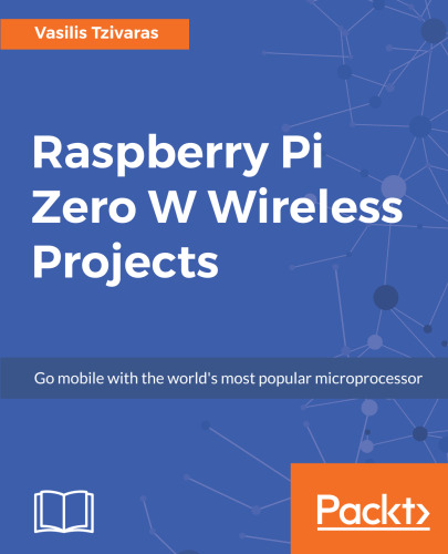 ﻿پروژه های بی سیم Raspberry Pi Zero W: با محبوب ترین ریزپردازنده جهان همراه شوید