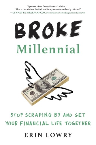 ﻿Broke Millennial: دست از خراش دادن بردارید و زندگی مالی خود را با هم بسازید
