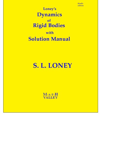 ﻿S L Loney s Rigid Dynamics with Dynamics of Rigid Bodies Solution Manual Math Valley