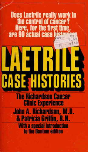 ﻿Laetrile Case Histories; تجربه کلینیک سرطان ریچاردسون