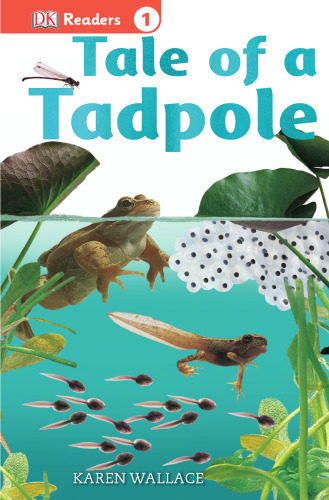 ﻿Tale of a Tadpole (DK Readers L1)