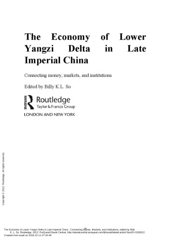 ﻿اقتصاد دلتای یانگزی پایین در اواخر امپراتوری چین: اتصال پول، بازارها و نهادها