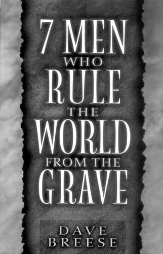 ﻿7 مردی که از گور بر جهان حکومت می کنند