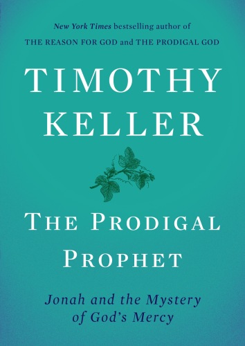 ﻿پیامبر اسراف: یونس و راز رحمت خدا