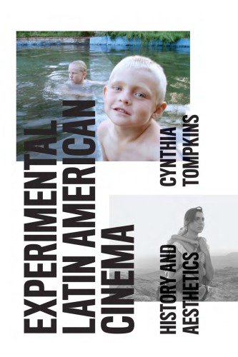 ﻿سینمای تجربی آمریکای لاتین: تاریخ و زیبایی‌شناسی