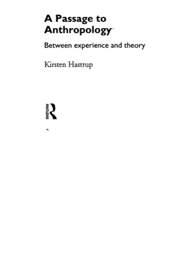 ﻿گذری به انسان شناسی: بین تجربه و نظریه