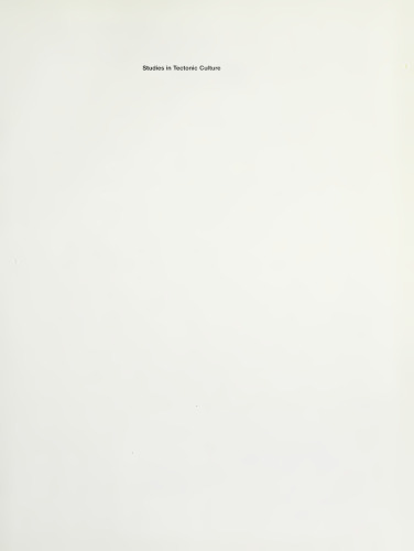 ﻿مطالعات در فرهنگ تکتونیکی: شعر ساخت در معماری قرن نوزدهم و بیستم