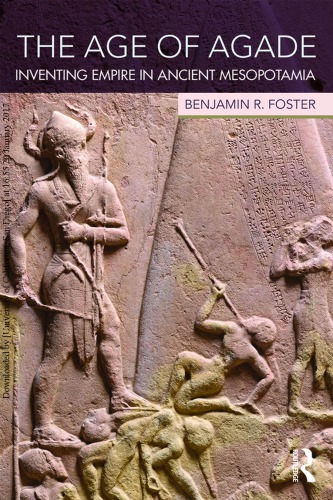 ﻿عصر آگاد: اختراع امپراتوری در بین النهرین باستان