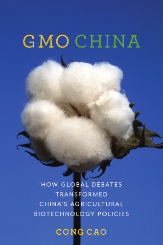 ﻿GMO China: چگونه بحث های جهانی سیاست های بیوتکنولوژی کشاورزی چین را تغییر داد