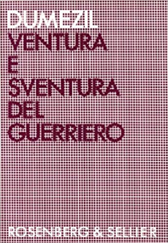 ﻿خوش شانسی و بدبختی رزمنده. جنبه‌های اسطوره‌ای جنگجو در میان هندواروپایی‌ها کارکرد دارد