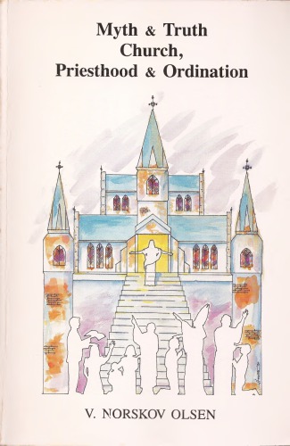 ﻿اسطوره و حقیقت: کلیسا، کشیشی و انتصاب