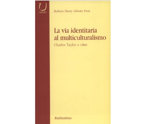 ﻿مسیر هویتی به سوی چندفرهنگی چارلز تیلور و فراتر از آن