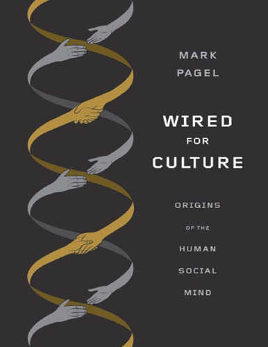 ﻿Wired for Culture: Origins of Human Social Mind