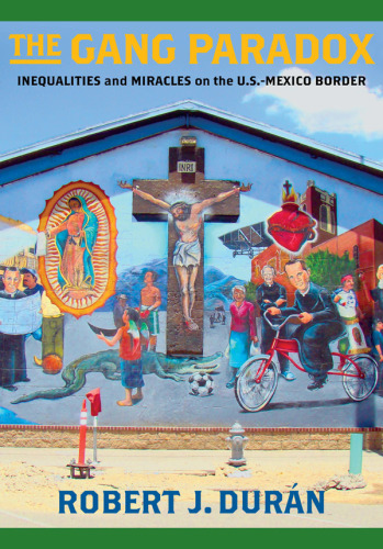 ﻿پارادوکس باند: نابرابری ها و معجزات در مرز ایالات متحده و مکزیک